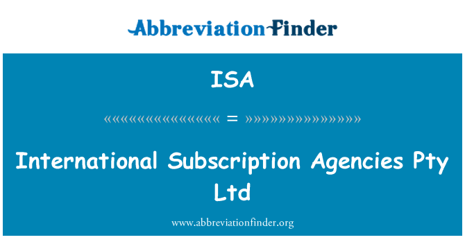 ISA: International abonnement agences Pty Ltd