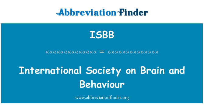 ISBB: International Society on Brain and Behaviour
