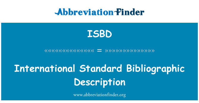 ISBD: Uluslararası standart bibliyografik açıklaması