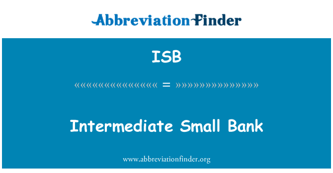 ISB: Banca de mici intermediare