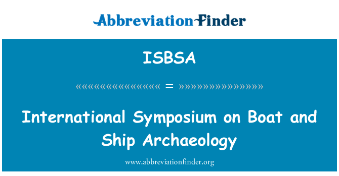 ISBSA: Symposiwm Rhyngwladol ar gwch ac archaeoleg llong