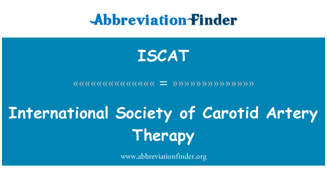 ISCAT: International Society of halsslagader therapie