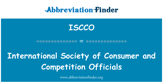 ISCCO: International Society of Consumer and Competition Officials