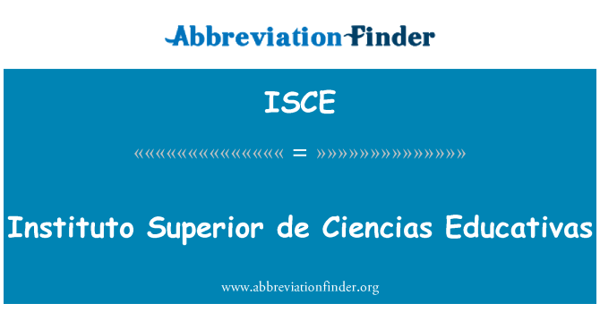 ISCE: Instituto Superior de Ciencias Educativas