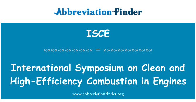 ISCE: International Symposium on Combustion propre et à haut rendement dans les moteurs