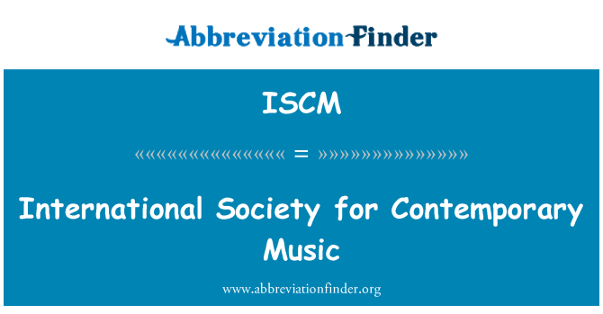 ISCM: Internationale selskab for samtidsmusik