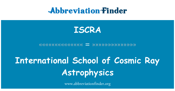ISCRA: Internazzjonali ta ' l-iskola ta ' kożmika Ray Astrophysics