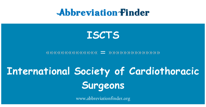 ISCTS: Internationellt samhälle av Cardiothoracic kirurger