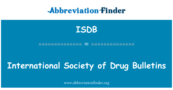 ISDB: Entènasyonal sosyete a dwòg Bulletins de