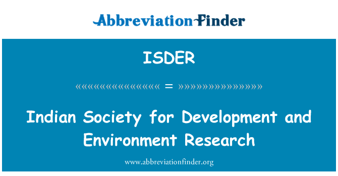 ISDER: Indian Society for Development and Environment Research