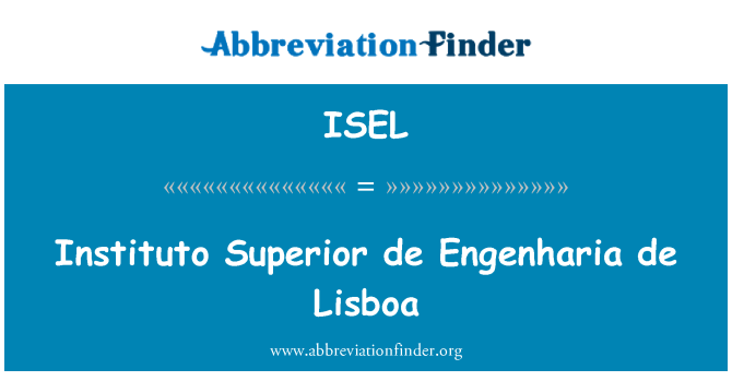 ISEL: Instituto Superior de Engenharia de Lisboa
