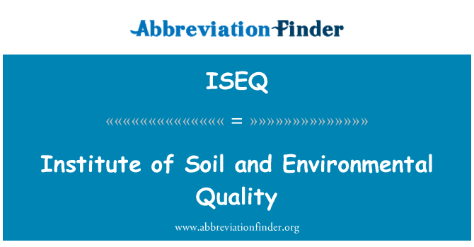 ISEQ: Institute of Soil and Environmental Quality