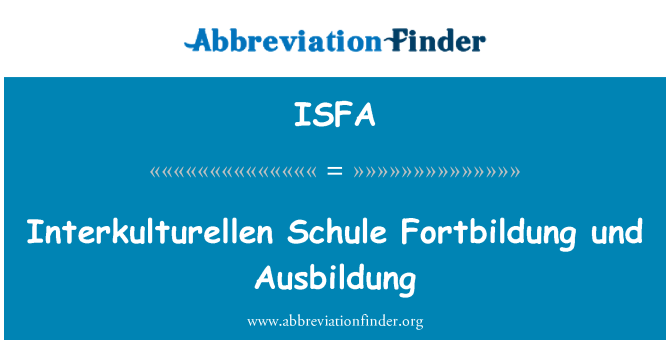 ISFA: Interkulturellen シューレ Fortbildung und Ausbildung