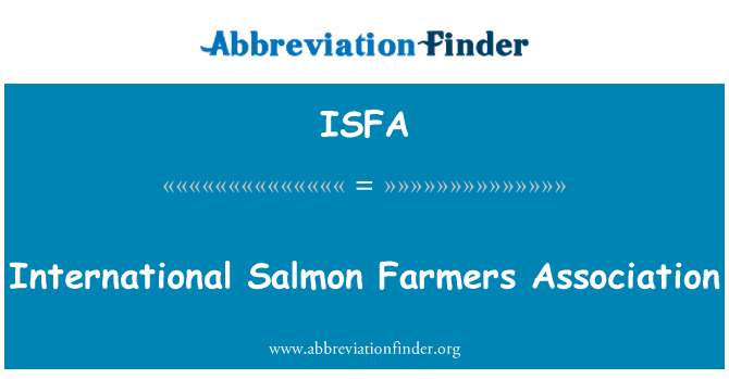 ISFA: Associazione internazionale allevatori di salmone