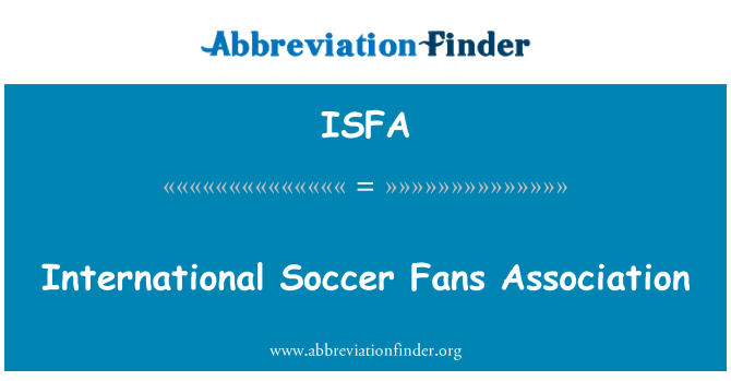 ISFA: Kansainvälisten jalkapallo fanit yhdistys