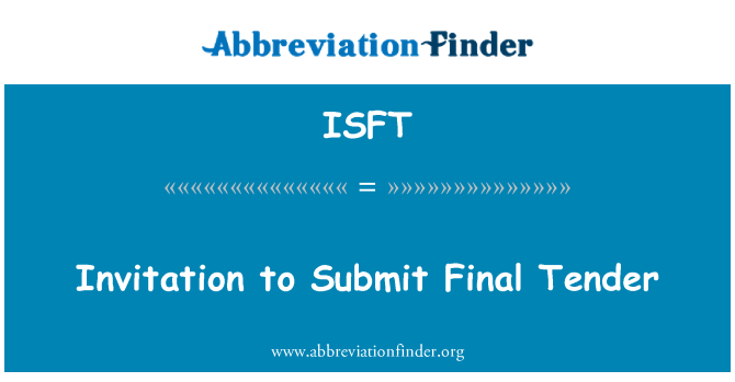 ISFT: Kvietimas pateikti galutinį pasiūlymą