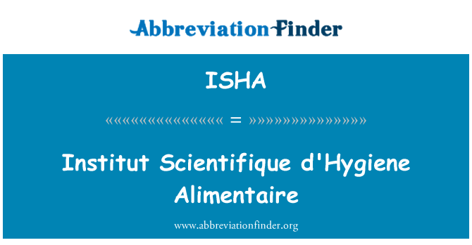 ISHA: Scientifique אינסטיטוט d'Hygiene Alimentaire