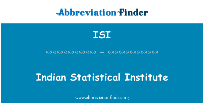 ISI: Indian Statistical Institute