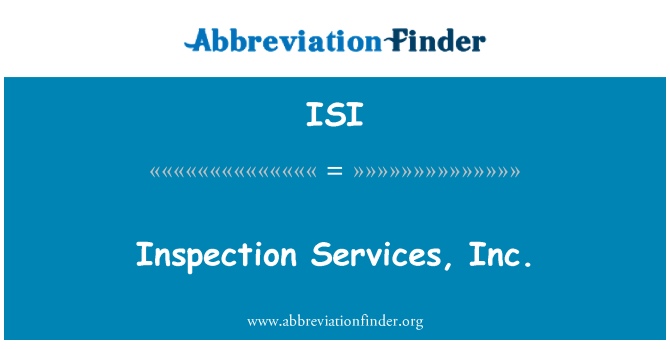 ISI: Inspection Services, Inc.