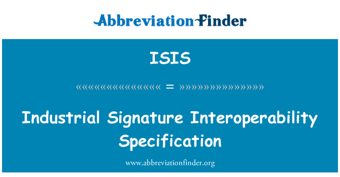 ISIS: Industrial Signature Interoperability Specification