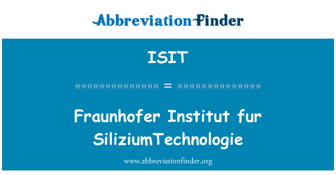 ISIT: Enstiti Fraunhofer pwal SiliziumTechnologie
