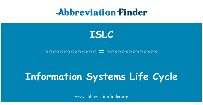 ISLC: Iċ-ċiklu tal-ħajja sistemi ta ' l-informazzjoni