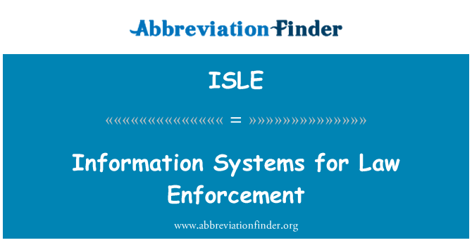 ISLE: Sistem maklumat bagi penguatkuasaan undang-undang