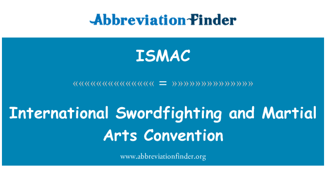 ISMAC: Міжнародні Swordfighting і бойових мистецтв Конвенції