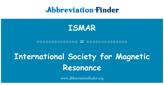 ISMAR: الجمعية الدولية للرنين المغناطيسي