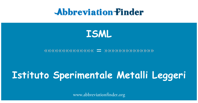 ISML: Istituto Sperimentale Metalli Leggeri