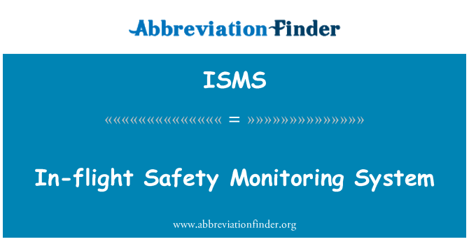 ISMS: Flight Safety Monitoring-System