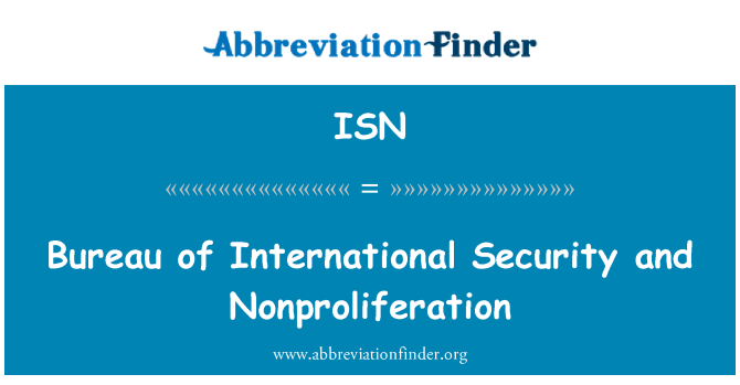ISN: Bureau of International Security and Nonproliferation