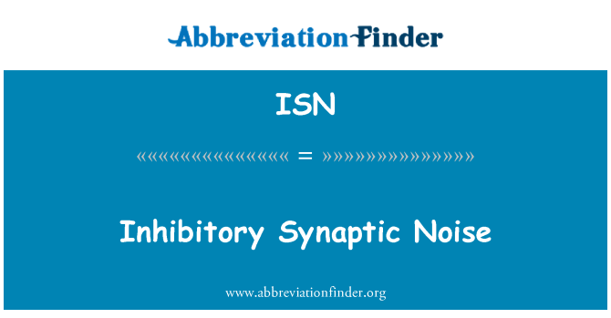 ISN: Hæmmende Synaptic støj