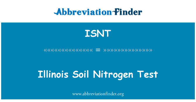 ISNT: Illinois Soil Nitrogen Test