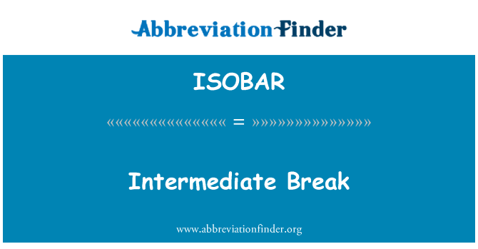 ISOBAR: Междинно прекъсване