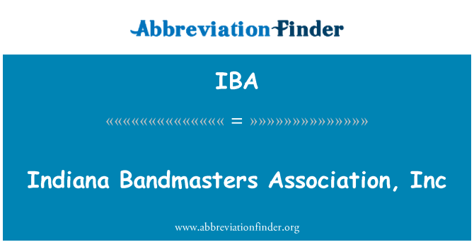 IBA: Indiana kapelníků mixují Association, Inc.