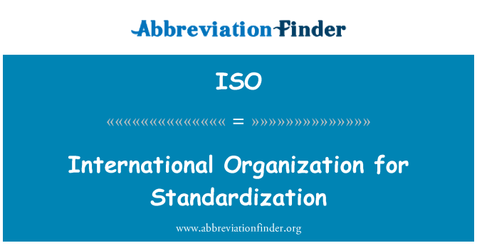 ISO: 国際標準化機構