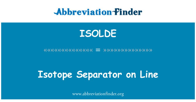 ISOLDE: ہم جاء جداکار لائن پر