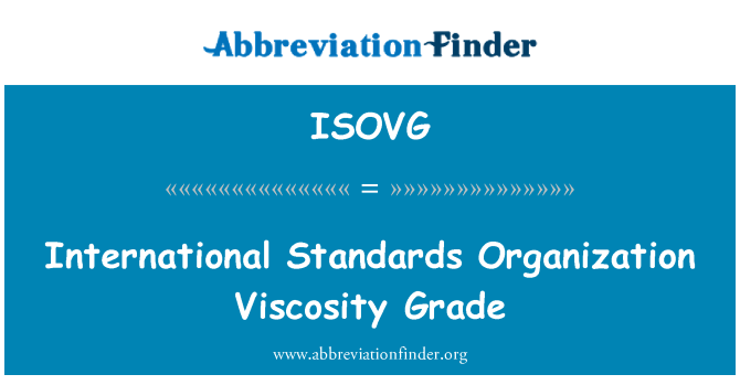 ISOVG: Mezinárodní standardy organizace viskozitní třídy