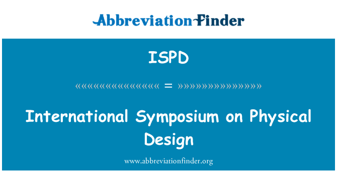 ISPD: Kansainvälinen symposiumi fyysinen suunnittelu