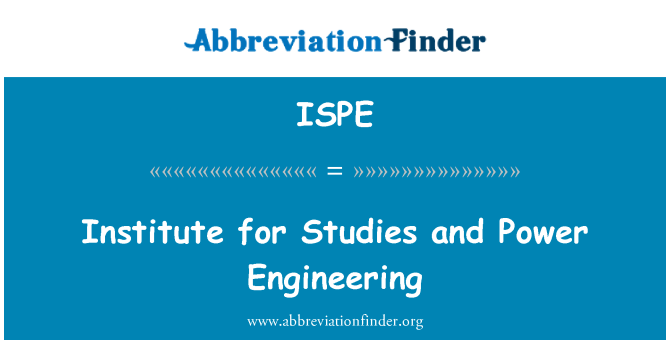 ISPE: Istitut għall-istudji u l-inġinerija ta ' l-enerġija