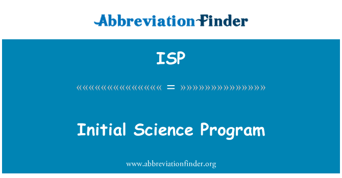 ISP: Initial Science Program