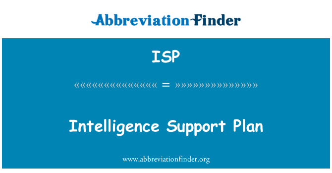 ISP: Planul de sprijin inteligenta