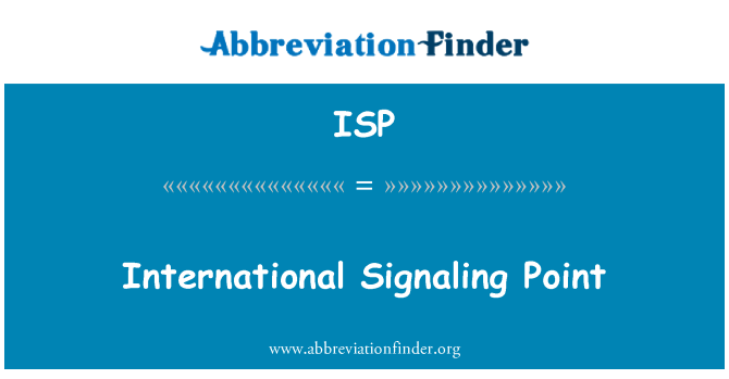 ISP: Rahvusvaheline signalisatsiooni punkti