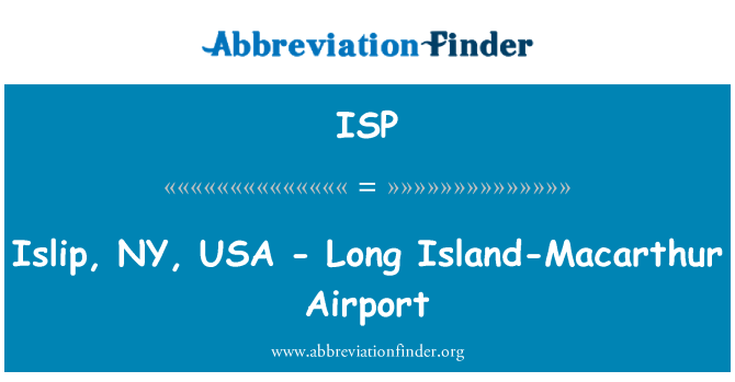 ISP: Islip, NY, अमरीका - लांग आइलैंड-मैकआर्थर हवाई अड्डा