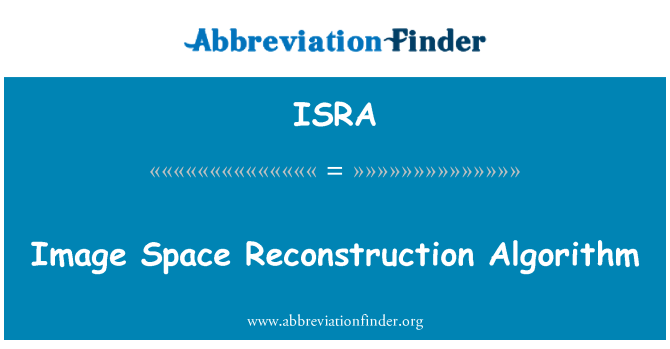 ISRA: Image Space Reconstruction Algorithm