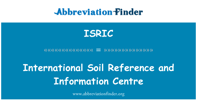 ISRIC: International Soil Reference and Information Centre