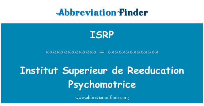 ISRP: Institut Superieur de Reeducation Psychomotrice