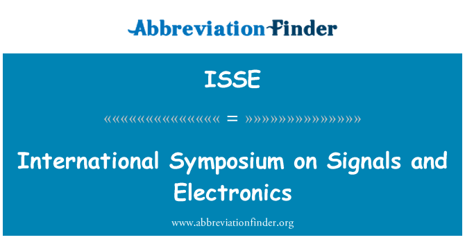ISSE: Simposio Internacional sobre las señales y electrónica