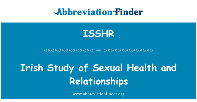 ISSHR: यौन स्वास्थ्य और रिश्तों की आयरिश अध्ययन